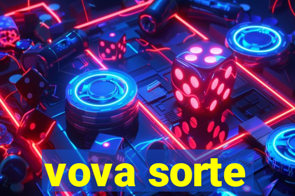 vova sorte